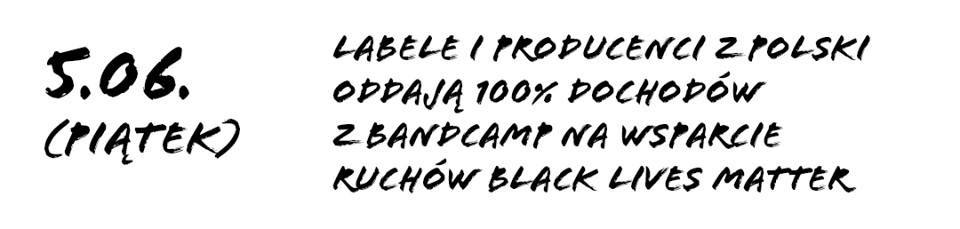 Polscy artyści za pośrednictwem Bandcampa przekazują dziś 100% zysków dla Black Lives Matter